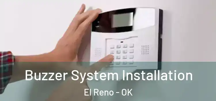 Buzzer System Installation El Reno - OK
