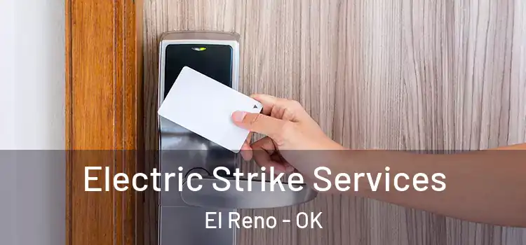  Electric Strike Services El Reno - OK
