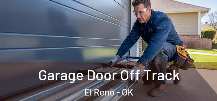  Garage Door Off Track El Reno - OK