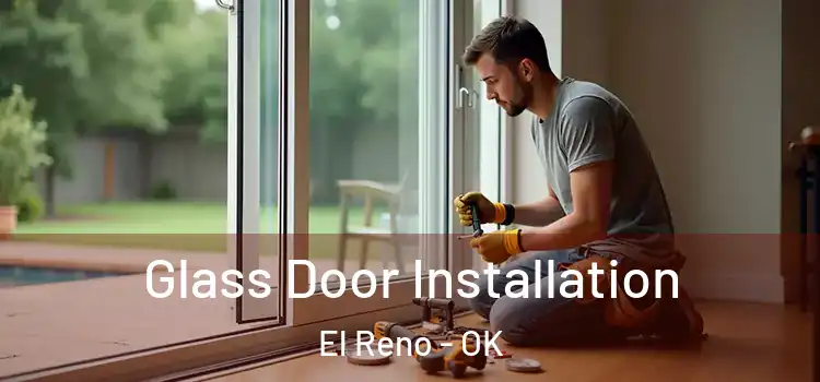 Glass Door Installation El Reno - OK