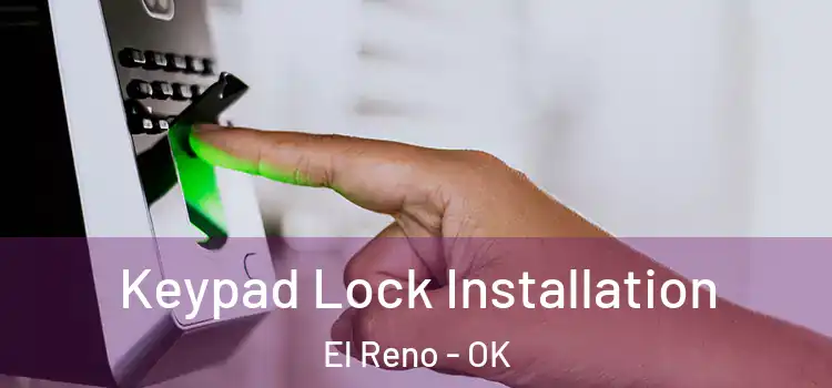 Keypad Lock Installation El Reno - OK