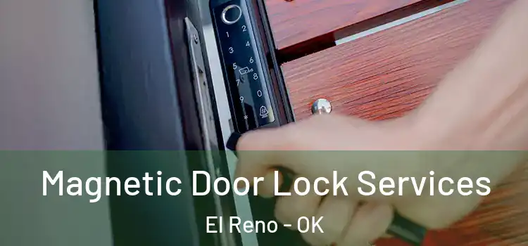 Magnetic Door Lock Services El Reno - OK