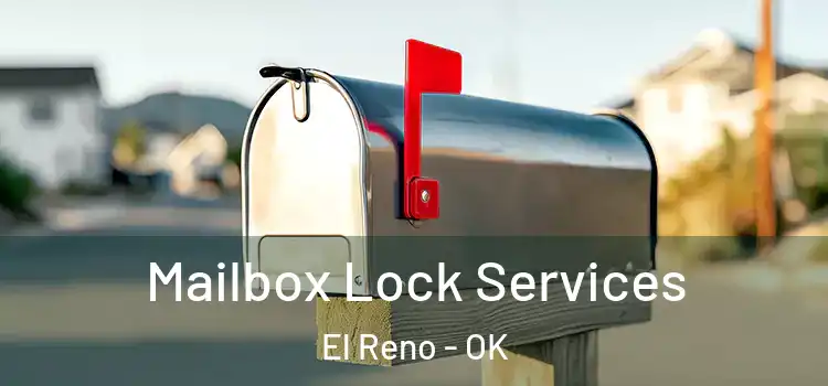 Mailbox Lock Services El Reno - OK