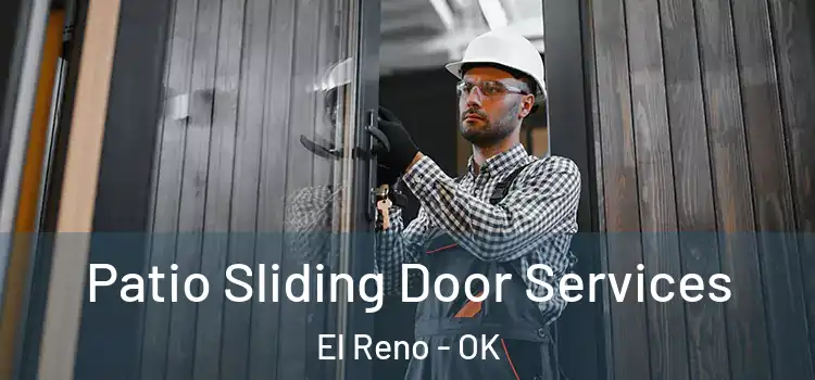 Patio Sliding Door Services El Reno - OK