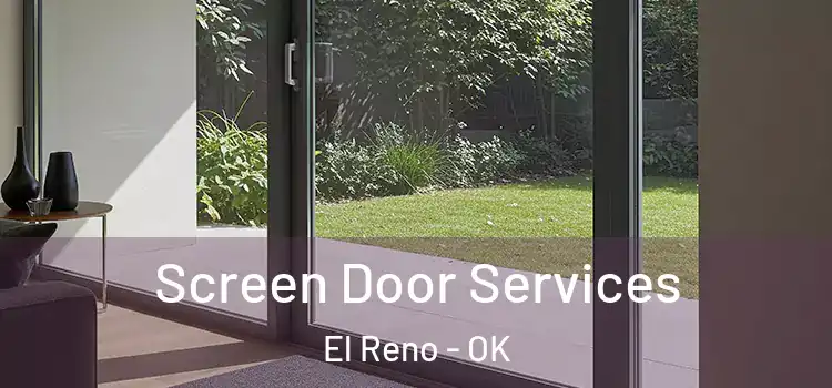 Screen Door Services El Reno - OK
