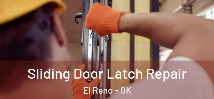 Sliding Door Latch Repair El Reno - OK